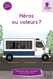Héros Ou Voleurs ?