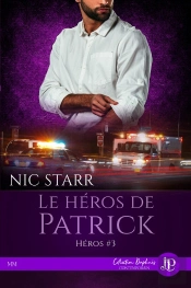 Héros Tome 3 : Le Héros De Patrick