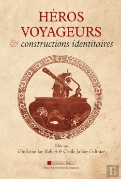 Bertrand.pt - Héros Voyageurs Et Constructions Identitaires