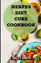 Herpes Diet Cure Cookbook