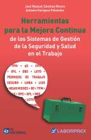 Herramientas Para La Mejora Continua De Los Sistemas De Gestión De La Seguridad Y Salud En El Trabaj