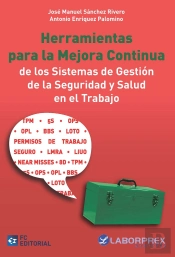 Herramientas Para La Mejora Continua De Los Sistemas De Gestión De La Seguridad Y Salud En El Trabaj