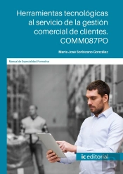 Herramientas Tecnológicas Al Servicio De La Gestión Comercial De Clientes. Comm087po