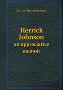 Herrick Johnson An Appreciative Memoir