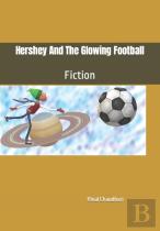 Hershey And The Glowing Football