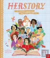 Herstory: 50 Women And Girls Who Shook The World