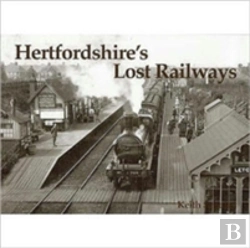 Bertrand.pt - Hertfordshire'S Lost Railways