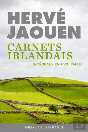 Hervé Jaouen ; Carnets Irlandais ; Intégrale
