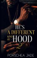 He'S A Different Kind Of Hood 2
