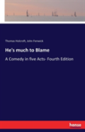He'S Much To Blame