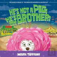 He'S Not A Pig; He'S My Brother!