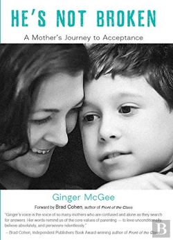 Bertrand.pt - He'S Not Broken: A Mother'S Journey To A