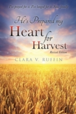 Bertrand.pt - He'S Prepared My Heart For Harvest