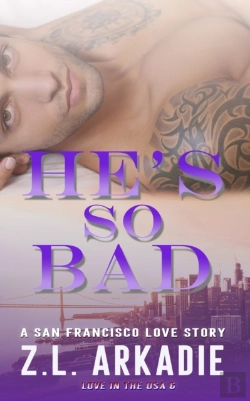 Bertrand.pt - He'S So Bad: A San Francisco Love Story
