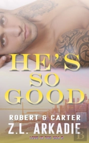 He'S So Good: Robert   Carter