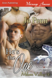 He'S The One (Milson Valley 12) (Siren Publishing Menage Amour Manlove)