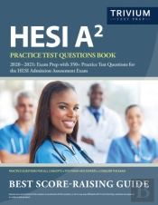 Hesi A2 Practice Test Questions Book 2020-2021