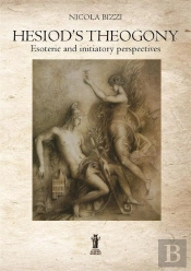 Hesiods Theogony: Esoteric And Initiatory Perspectives
