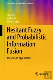 Hesitant Fuzzy And Probabilistic Information Fusion