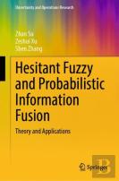 Hesitant Fuzzy And Probabilistic Information Fusion