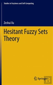 Hesitant Fuzzy Sets Theory