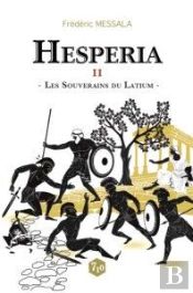 Hespéria T.2 ; Les Souverains Du Latium