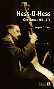 Hess-O-Hess ; Chroniques, 1966-1971