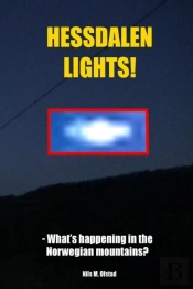 Hessdalen Lights! - What'S Happening In The Norwegian Mountains?