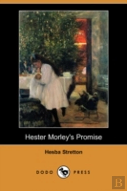 Bertrand.pt - Hester Morley'S Promise (Dodo Press)
