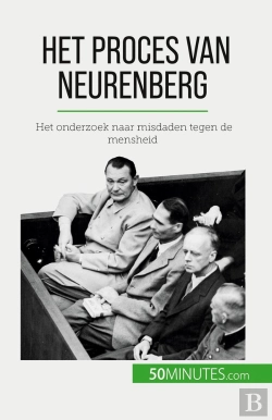 Bertrand.pt - Het Proces Van Neurenberg : Het Onderzoek Naar Misdaden Tegen De Mensheid
