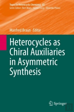 Bertrand.pt - Heterocycles As Chiral Auxiliaries In Asymmetric Synthesis