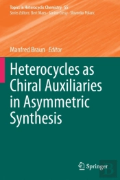 Heterocycles As Chiral Auxiliaries In Asymmetric Synthesis