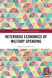 Heterodox Economics Of Military Spending