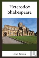 Heterodox Shakespeare