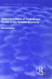 Heterodox Views Of Finance And Cycles In The Spanish Economy