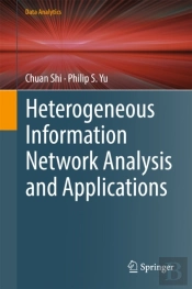 Heterogeneous Information Network Analysis And Applications