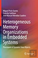 Heterogeneous Memory Organizations In Embedded Systems