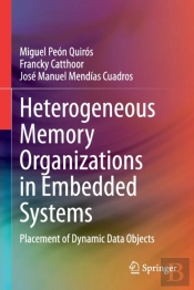 Heterogeneous Memory Organizations In Embedded Systems