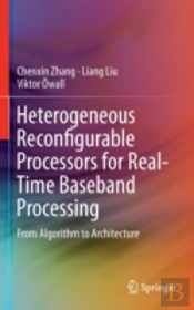 Heterogeneous Reconfigurable Processors For Real-Time Baseband Processing