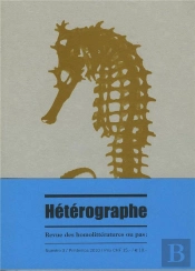 Heterographe, Revue Des Homolitteratures Ou Pas: No3/Printemps 2010