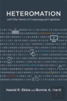 Heteromation, And Other Stories Of Computing And Capitalism