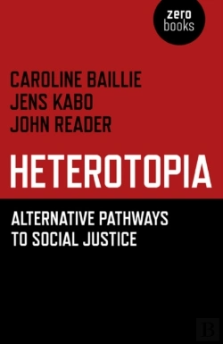 Bertrand.pt - Heterotopia - Alternative Pathways To Social Justice