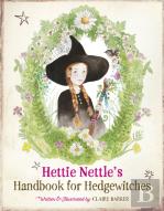 Hettie Nettle'S Handbook For Hedgewitches