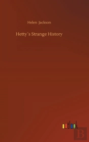 Hetty S Strange History