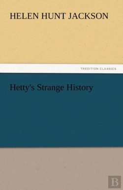 Bertrand.pt - Hetty'S Strange History