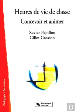 Bertrand.pt - Heures De Vie De Classe - Concevoir Et Animer