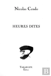 Heures Dites - Nicolas Cendo