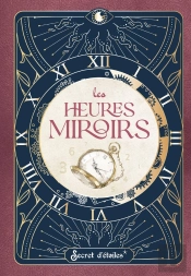 Heures Miroirs