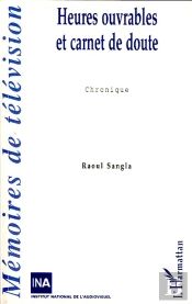 Heures Ouvrables Et Carnet De Doute : Chronique