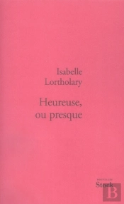Heureuse, Ou Presque